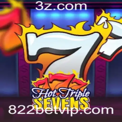 Explore o Emocionante HotTripleSevens no 822bet