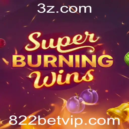 Descubra o Mundo Vibrante de SuperBurningWins em 822bet